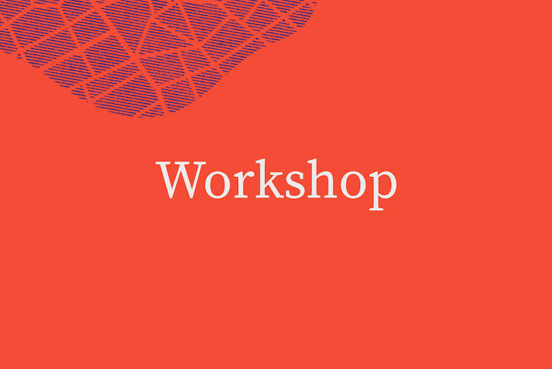 Workshop